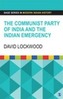 The Communist Party of India and the Indian Emergency