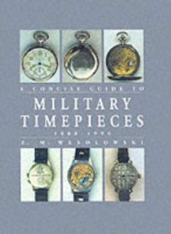 Concise Guide to Military Timepieces