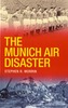 The Munich Air Disaster
