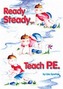 Ready Steady... Teach PE!
