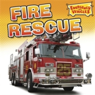 Emergency Vehicles: Fire Rescue