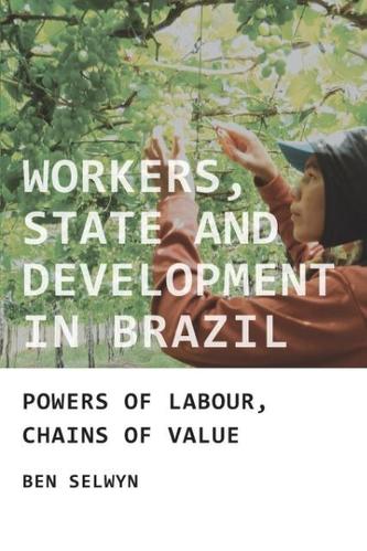 Workers, State and Development in Brazil