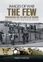 The Few: Preparation for the Battle of Britain