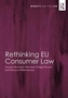 Rethinking EU Consumer Law