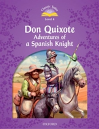 Classic Tales Second Edition: Level 4: Don Quixote: Adventures of a Spanish Knight