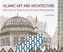 Islamic Art & Architecture