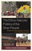 The Ethno-Narcotic Politics of the Shan People