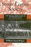Street Corner Society