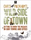 Chris Packham's Wild Side Of Town