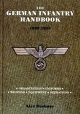 The German Infantry Handbook 1939-1945