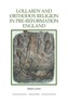 Lollardy and Orthodox Religion in Pre-Reformation England