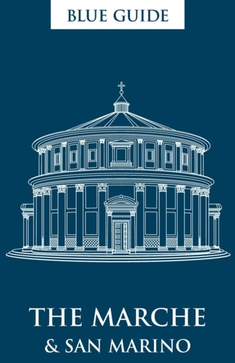 Blue Guide the Marche & San Marino 2nd Edition
