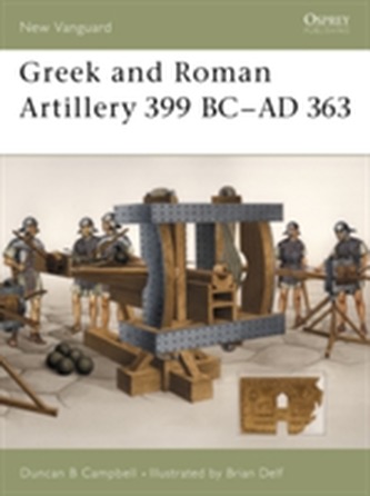 Greek and Roman Artillery 399 BC - AD 363