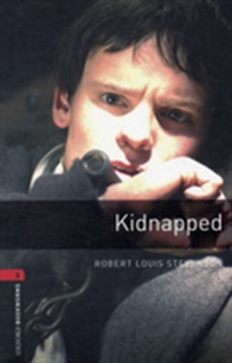 Oxford Bookworms Library: Level 3:: Kidnapped