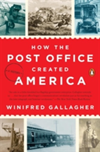 How The Post Office Created America