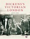 Dickens's Victorian London