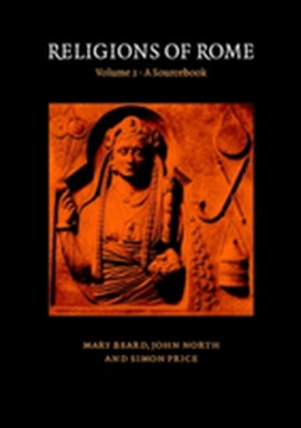 Religions of Rome: Volume 2, A Sourcebook