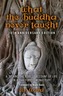 What the Buddha Never Taught