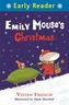 Early Reader: Emily Mouse's Christmas