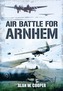 Air Battle for Arnhem
