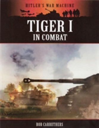 Tiger I in Combat
