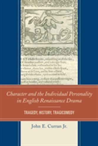 Character and the Individual Personality in English Renaissance Drama
