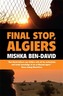 Final Stop, Algiers