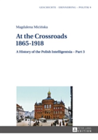 At the Crossroads: 1865-1918