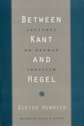 Between Kant and Hegel