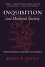 Inquisition and Medieval Society