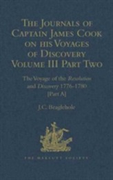 The Journals of Captain James Cook on his Voyages of Discovery