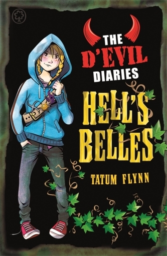 The D'Evil Diaries: Hell's Belles