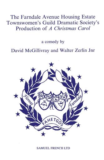 The Farndale Avenue Housing Estate Townswomen's Guild Dramatic Society's Production of A Christmas Carol