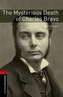 Oxford Bookworms Library 3 The Mysterious Death of Charles Bravo (New Edition)
