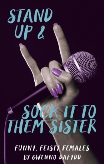Stand Up and Sock It to Them Sister
