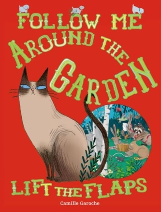Follow Me Around The Garden