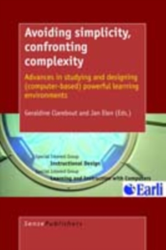 Avoiding Simplicity, Confronting Complexity