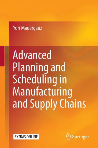 Advanced Planning and Scheduling in Manufacturing and Supply Chains