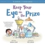 Keep Your Eye on the Prize