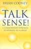 Talk Sense!