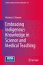 Embracing Indigenous Knowledge in Science and Medical Teaching