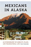 Mexicans in Alaska