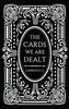 The Cards We Are Dealt