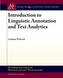 Introduction to Linguistic Annotation and Text Analytics