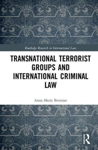 Transnational Terrorist Groups and International Criminal Law
