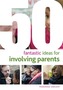 50 Fantastic ideas for Involving Parents