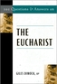 101 Questions and  Answers on the Eucharist