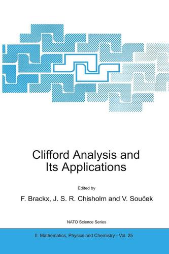 Clifford Analysis and Its Applications