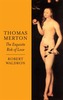 Thomas Merton: The Exquisite Risk of Love