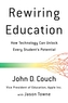 Rewiring Education